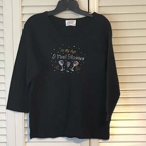 At My Age I Need Glasses decorative 3/4 Sleeve Top